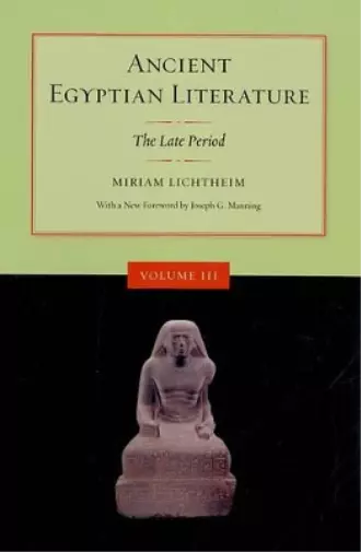 Miriam Lichtheim Ancient Egyptian Literature, Volume III (Paperback)