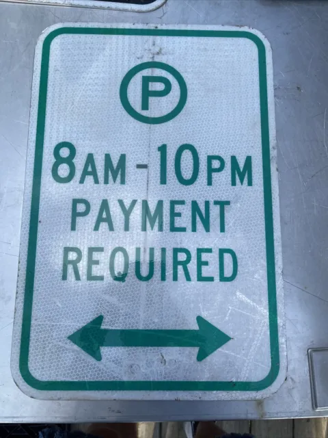 8am-10pm payment required street sign reflective