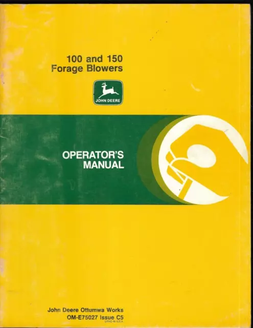 John Deere 100 and 150 Forage Blowers Operator's Manual OM-E75027 C5