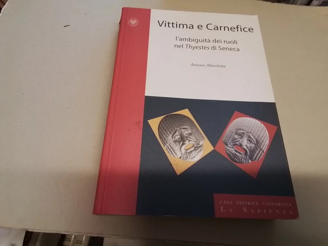 A. MARCHETTA, VITTIMA E CARNEFICE,,CASA ED. LA SAPIENZA, 11a24