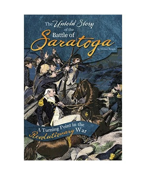 THE UNTOLD STORY of the Battle of Saratoga A Turning Point in the(02)
