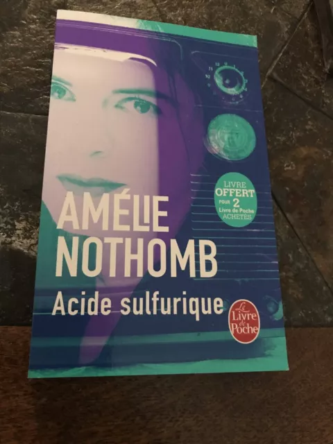 📘 LIVRE Amélie Nothomb Acide Sulfurique Version 🇫🇷 Neuf Envoi Rapide EUR  5,99 - PicClick FR