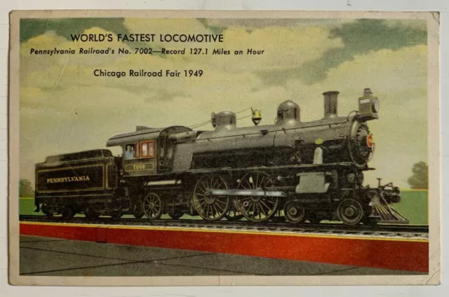 1949 IL Postcard RR Chicago Railroad Fair World's Fastest Locomotive PRR No 7002