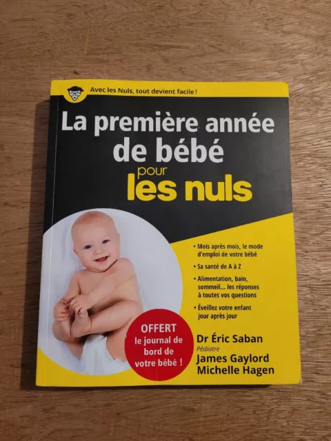 La Première Année De Bébé Pour Les Nuls (sans le journal de bord)