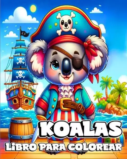 Libro para Colorear de Koalas: Adorables P?ginas para Colorear de Osos Koala por