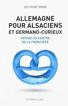 Allemagne pour Alsaciens et Germano-curieux | Buch | Zustand sehr gut