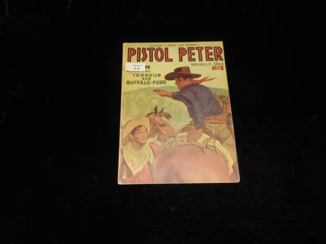 Pistol Peter 2 : Terreur sur Buffalo-Ford Editions Colbert 1948