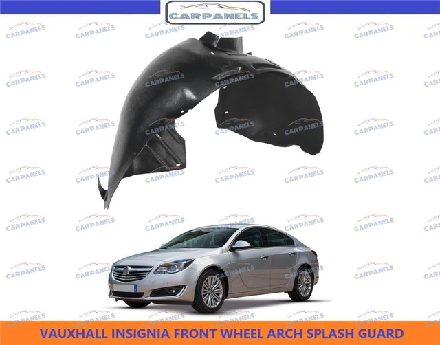 VAUXHALL INSIGNIA FRONT Wheel Arch Splash Guard Left Passener Side 2008 ...
