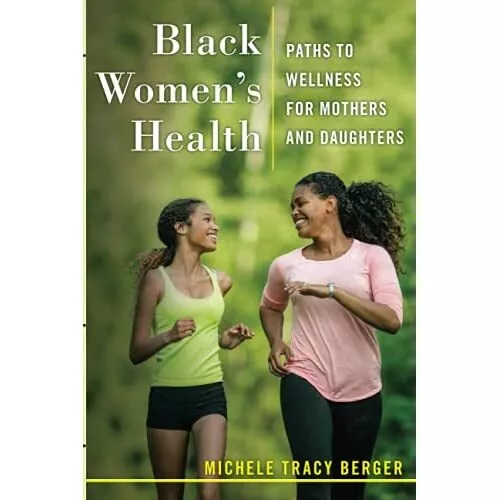 Schwarze Frauengesundheit: Wege zum Wellness für Mütter und - Taschenbuch/Softback N