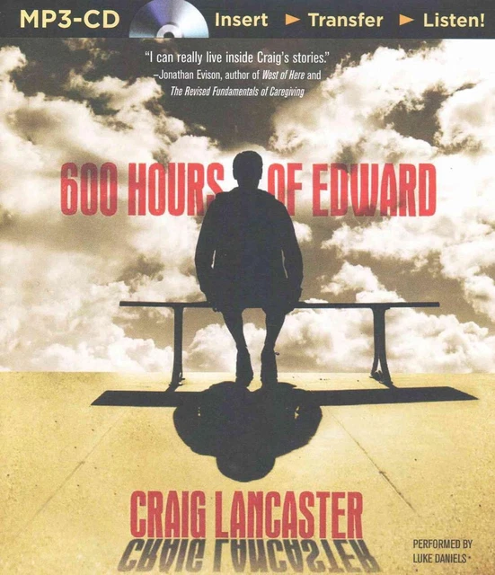 600 Hours of Edward by Craig Lancaster (English) MP3 CD Book