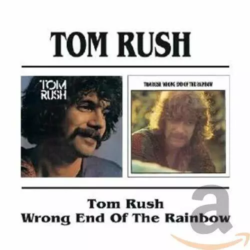 Tom Rush - Tom Rush / Wrong End Of The Rainbow [CD]