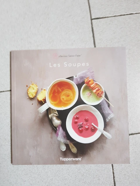 TUPPERWARE Livre recettes cuisine Les soupes NEUF 0138
