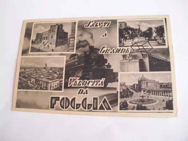 Foggia - saluti a grande velocità da Foggia + treno - spedita f. p. 1941