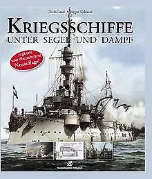 Kriegsschiffe unter Segel und Dampf von Israel, Ulr... | Buch | Zustand sehr gut