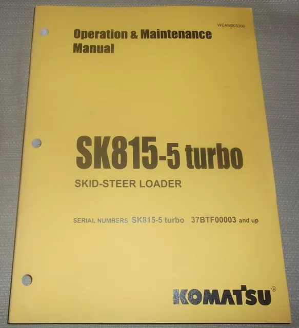 Komatsu Sk815-5 Turbo Skid Steer Loader Operation & Maintenance Book Manual