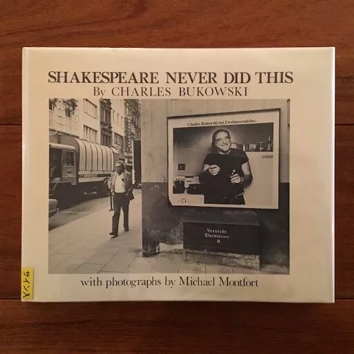 Shakespeare Never Did This Charles Bukowski Signed