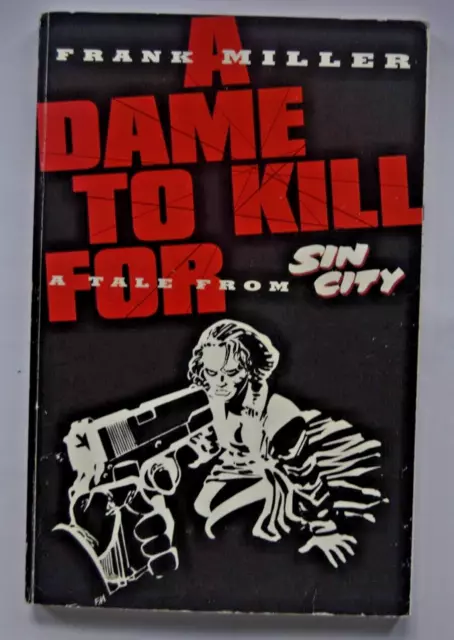 Sin City: Dame to Kill for by Frank Miller (Paperback, 1994)