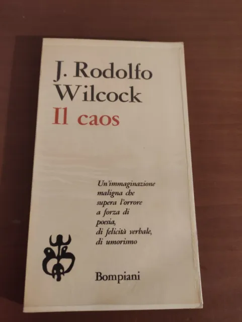 Il caos 	Wilcock J. Rodolfo	Bompiani	1960