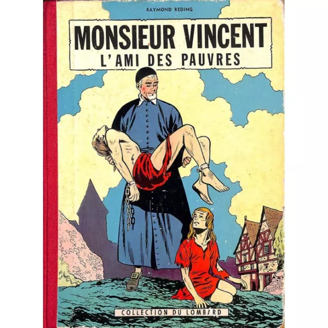 Monsieur Vincent l'ami des pauvres