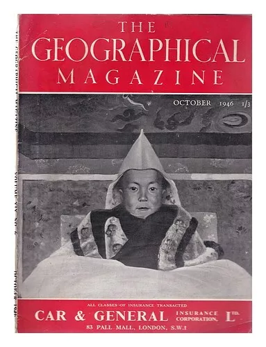 THE GEOGRAPHICAL MAGAZINE The Geographical Magazine Volume XIX, Number 6 October