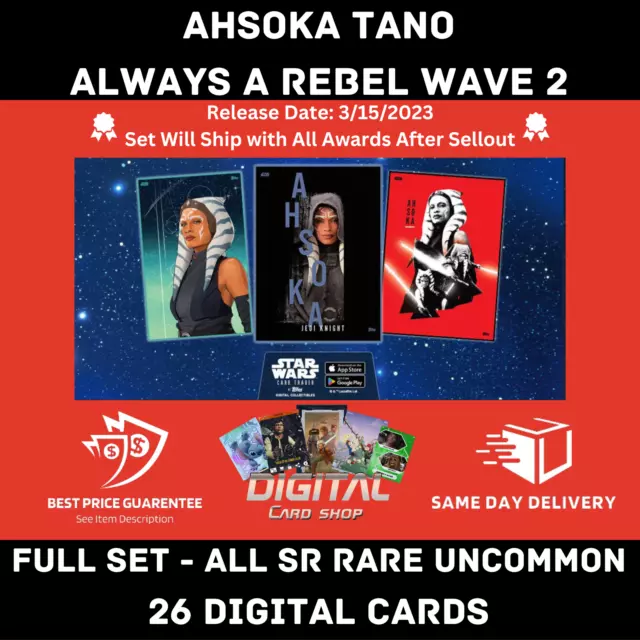 Topps Star Wars Card Trader AHSOKA TANO Always A Rebel Wave 2 Full Set ALL SR ++