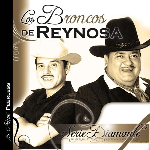 BRONCOS DE REYNOSA - SERIE DIAMANTE  LOS BRONCOS DE REYNOSA - New CD - J7351A