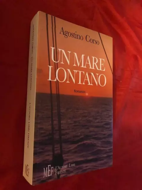 Agostino Corso - un mare lontano ed.Mef 2006
