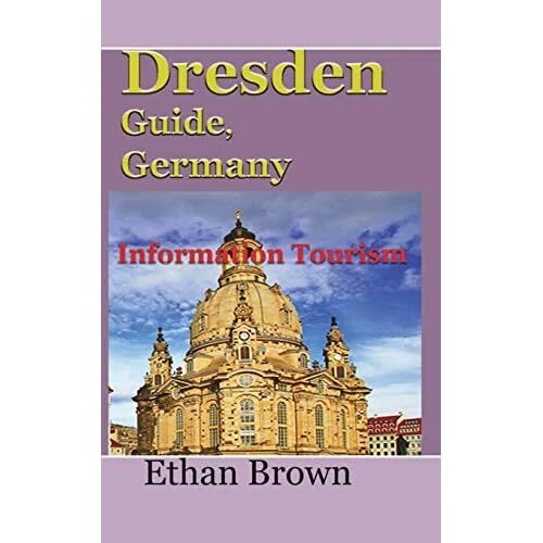 Dresden Guide, Germany by Ethan Brown (Paperback, 2021) - Paperback NEW Ethan Br