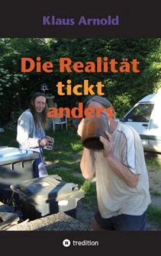 Die Realität tickt anders Roman. DE 6946