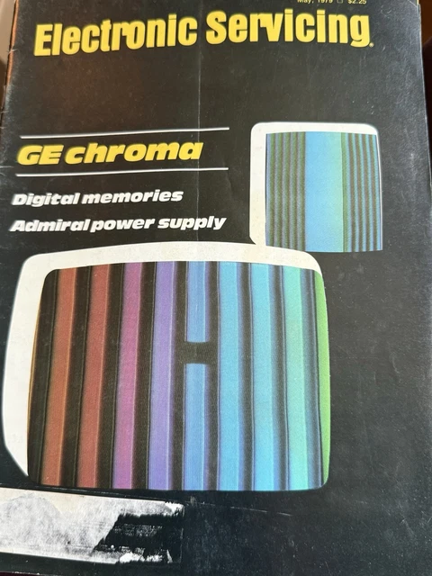 ELECTRONIC SERVICING MAGAZINE May 1979 GE Chroma Admiral Power Supply ...