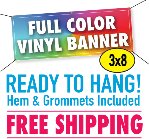 3' x 8' Custom Vinyl Banner 13oz Full Color - FREE SHIPPING