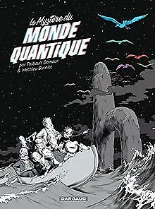 Le mystère du monde quantique de Thibault Damour, Mathieu ... | Livre | état bon