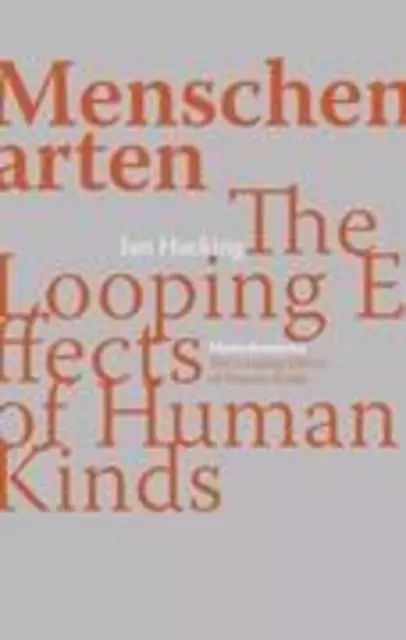 Menschenarten | Ian Hacking | The Looping Effects of Human Kinds | Taschenbuch
