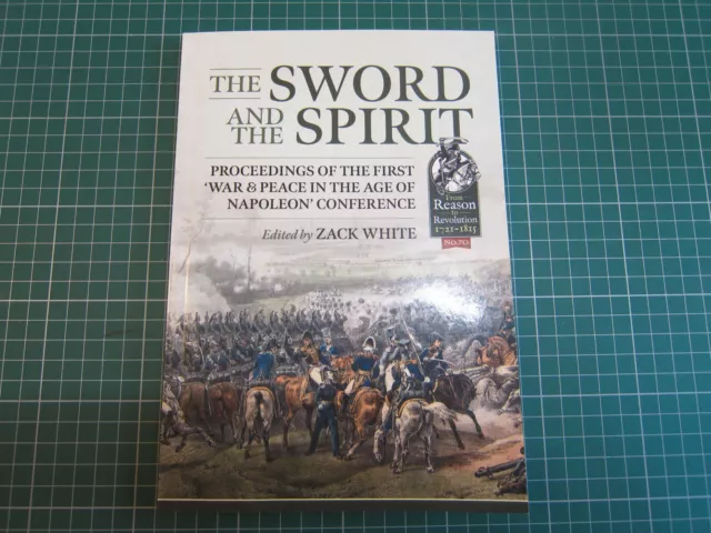 The Sword And The Spirit Proceedings First Age Of Napoleon Conference White 2021