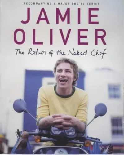 The Return of the Naked Chef by Oliver, Jamie Hardback Book The Cheap Fast Free