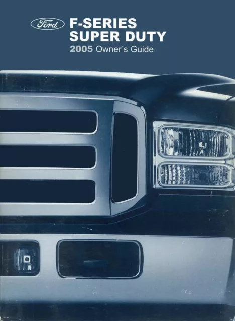 2005 Ford F-Series Super Duty Truck (GAS ONLY) Owners Manual User Guide Book