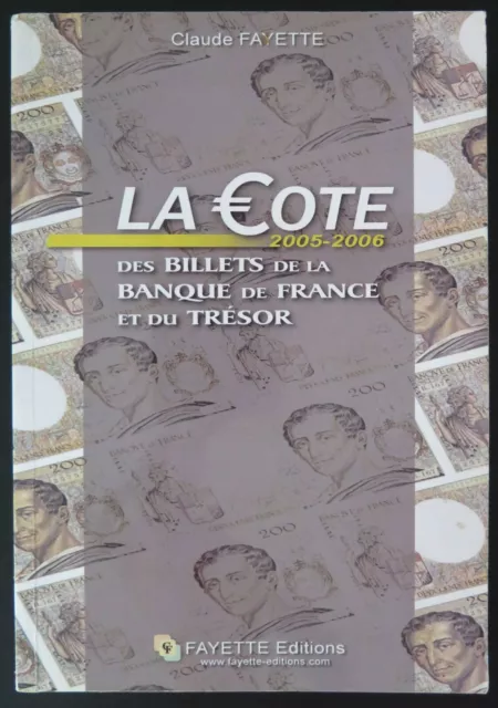 FA2006 - CATALOGUE BILLETS DE LA BANQUE DE FRANCE - 2006 - C. Fayette - occasion