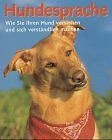 Hundesprache. Wie Sie Ihren Hund verstehen und sich vers... | Buch | Zustand gut