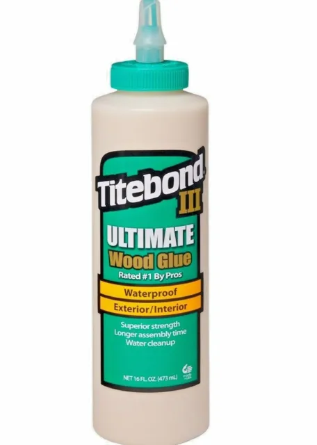 Titebond III 3 Ultimate WOOD GLUE WaterProof UV resistant Tight Bond 16 oz 1414