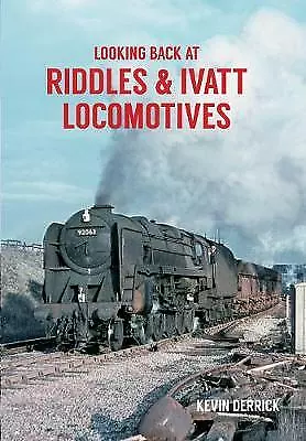 Looking Back At Riddles & Ivatt Locomotives, Derrick, Kevin, Good Book