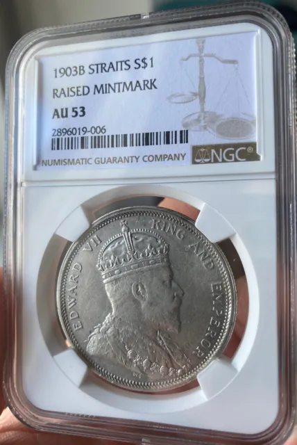 Straits Settlements Silver Dollar 1903 RAISED B - NGC AU 53 - Nice Luster!!!