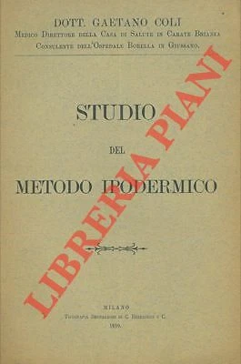 MEDICINA - COLI - Studio del metodo ipodermico. EUR 14,00 - PicClick IT