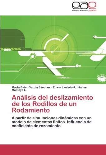 Analisis del deslizamiento de los Rodillos de un Rodamiento.9783848454624 New<|