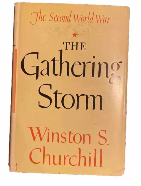 THE GATHERING STORM by Winston S. Churchill/1st ed/HCDJ/World War 2 BCE