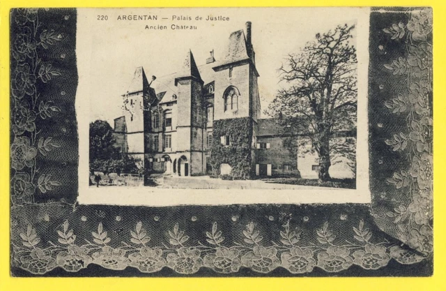 cpa FRANCE Normandy ARGENTAN Palace of Justice Château LACE LACE LACE LACE TIP