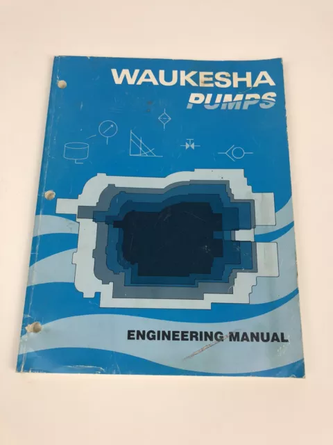 Vintage 1992 Waukesha Pumps Engineering Manual - Eighth Edition