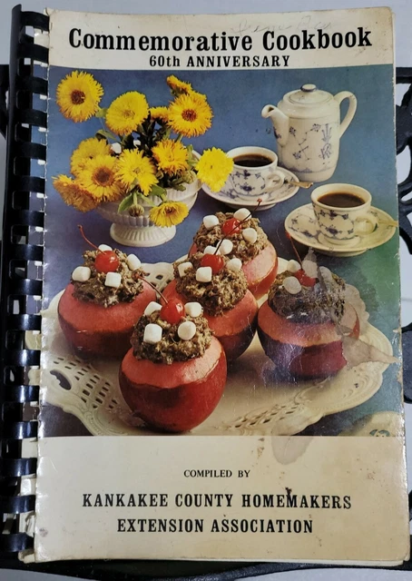 60Th Anniv. Kankakee County Homemakers Extension Association Cookbook, Illinois