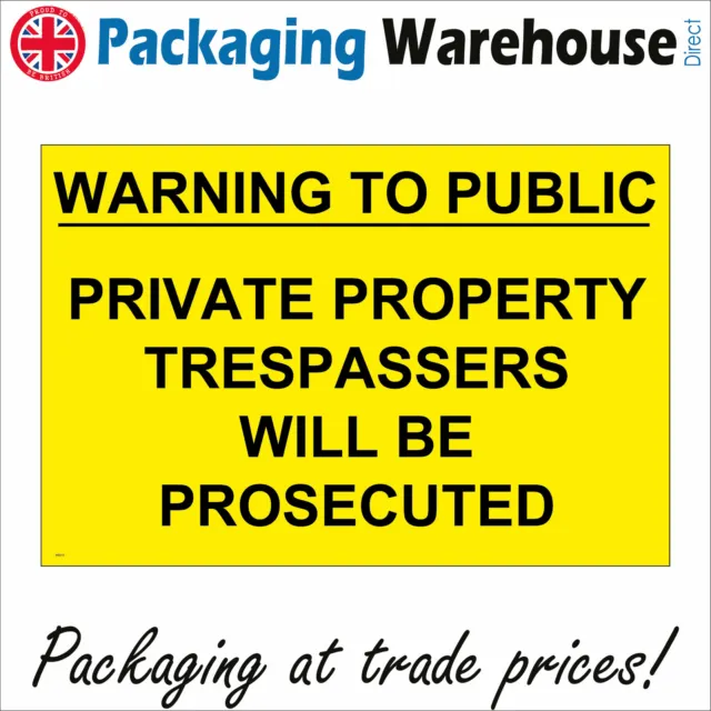Ws513 Warning Private Property Trespassers Will Be Prosecuted Sign Robber