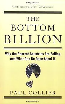 The Bottom Billion: Why the Poorest Countries Are Failing ... | Livre | état bon