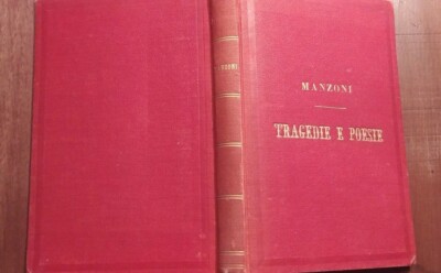 338.4056.002 Alessandro Manzoni "Tragedie E Poesie Di " Milano Redaelli 1857 